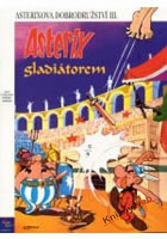 Kniha: Asterix gladiátorem (č.3) - 5.vydání - Goscinny, Albert Uderzo René