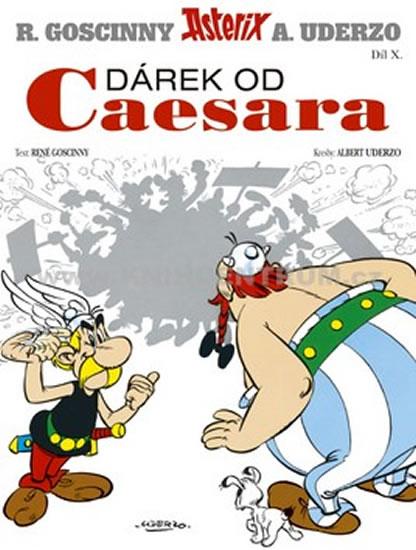 Kniha: Asterix 10 - Dárek od Caesara ( 3.vydání ) - Goscinny, Albert Uderzo René