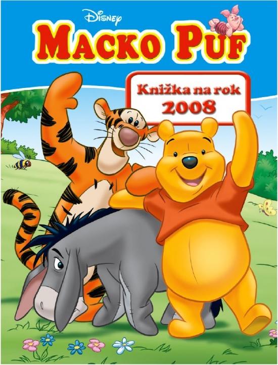 Kniha: Macko Puf a jeho kamaráti - knižka na rok 2008 - Disney