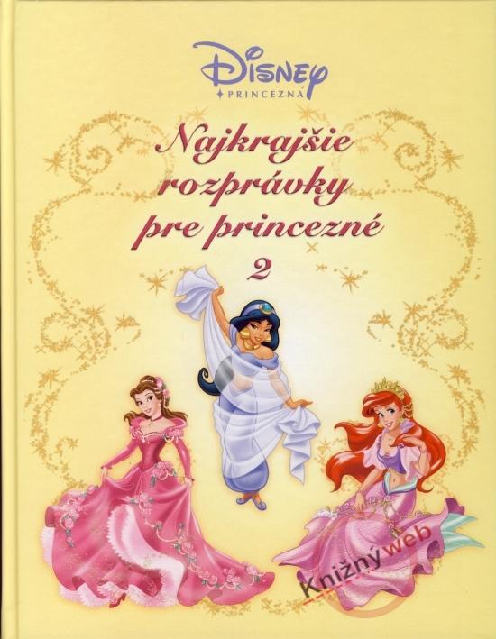 Kniha: Najkrajšie rozprávky pre princezné 2 - Disney