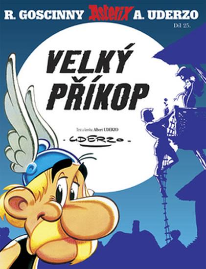 Kniha: Asterix - Velký příkop - díl 25. - 2.vydání - Goscinny, Albert Uderzo René