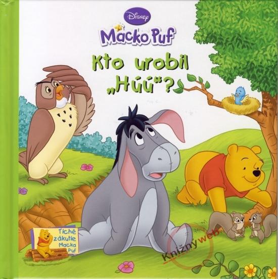 Kniha: Kto urobil - Húú ? - Macko Puf - Disney