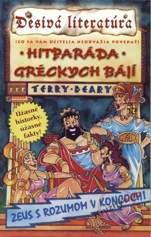 Kniha: Desivá literatúra - Hitparáda gréckych bájí - Deary Terry