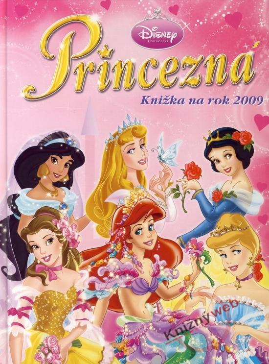 Kniha: Princezná - Knižka na rok 2009 - Disney