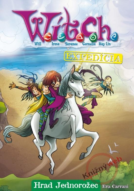 Kniha: W.i.t.c.h. - Hrad Jednorožec - Expedícia 4 - Carvani Eva