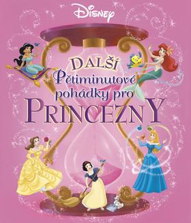 Kniha: Další Pětiminutové pohádky pro Princezny - Walt Disney