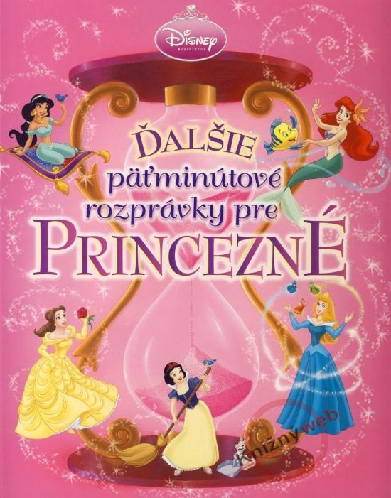 Kniha: Ďalšie päťminútové rozprávky pre princezné - 2.vydanie - Disney