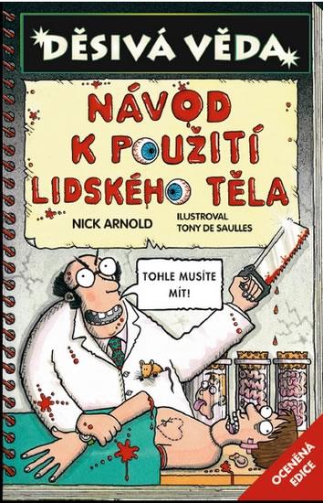 Kniha: Děsivá věda - Návod k použití lidského těla - Arnold Nick