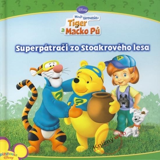 Kniha: Superpátrači zo Stoakrového lesa - Tiger a Macko Pú - Disney