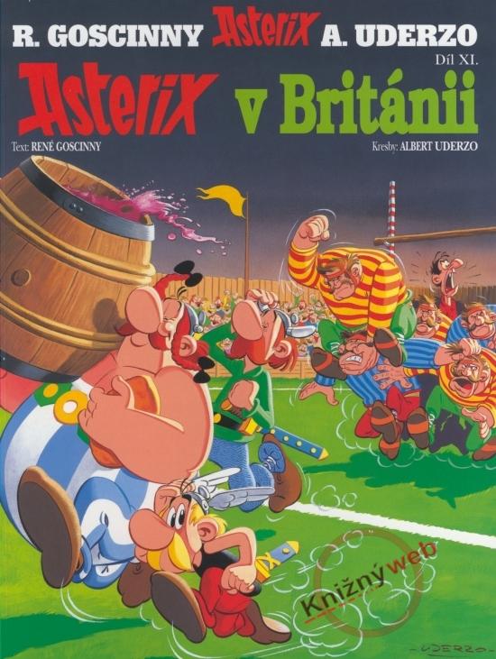 Kniha: Asterix v Británii - XI.díl - 4.vydání - Goscinny, Albert Uderzo René