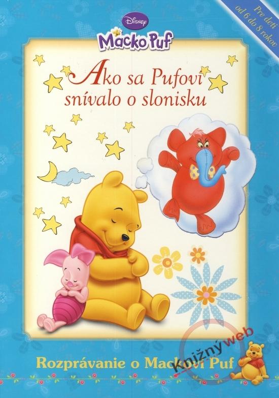 Kniha: Ako sa Pufovi snívalo o slonisku - Macko Puf - Disney