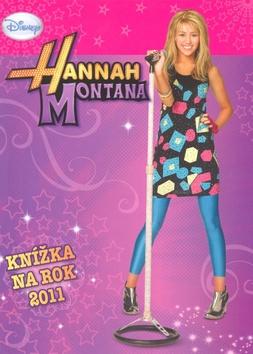 Kniha: Hannah Montana Knížka na rok 2011 - Walt Disney