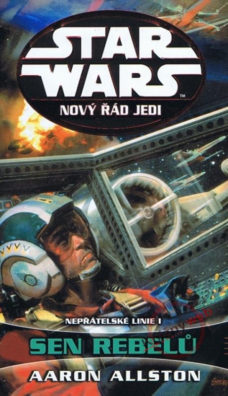 Kniha: Star Wars - Nový řád Jedi - Sen rebelů - Allston Aaron