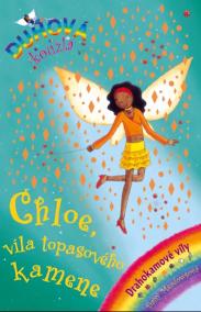 Duhová kouzla - Chloe, víla topasového kamene