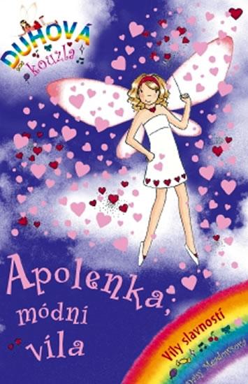 Kniha: Duhová kouzla - Víly slavností - Apolenka, módní víla - Meadows Daisy