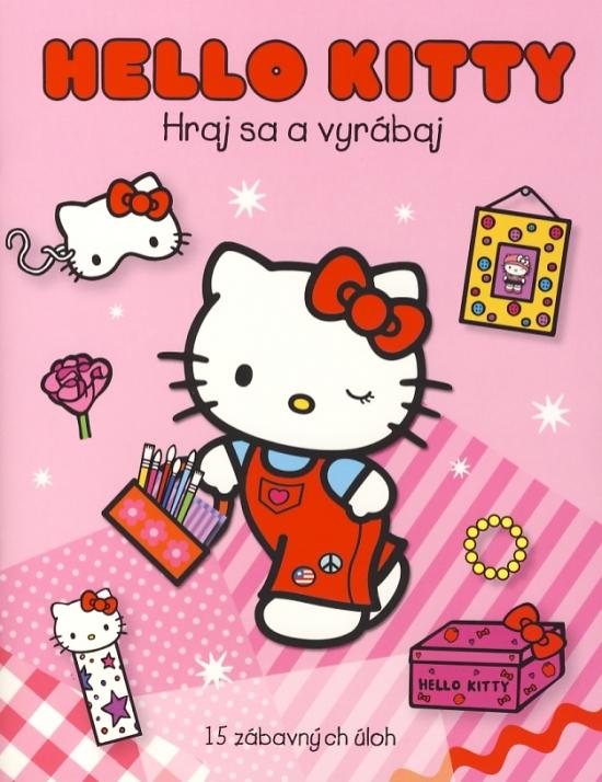 Kniha: Hello Kitty - Hraj sa a vyrábaj - Sanrio