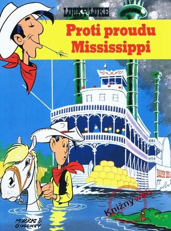 Kniha: Lucky Luke - Proti proudu Mississippi - Goscinny, Morris René