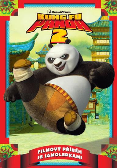 Kniha: Kung Fu Panda 2 - Filmový příběh se samolepkami - Dreamworks