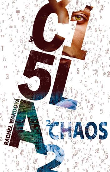 Kniha: Čísla 2 - Chaos - Wardová Rachel
