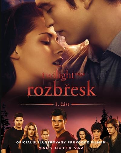 Kniha: Rozbřesk 1 - Oficiální ilustrovaný průvodce filmem - Vaz Mark Cotta