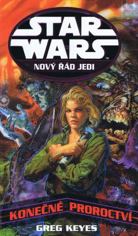 Kniha: Star Wars - Nový řád Jedi - Konečné proroctví - Keyes J.Gregory