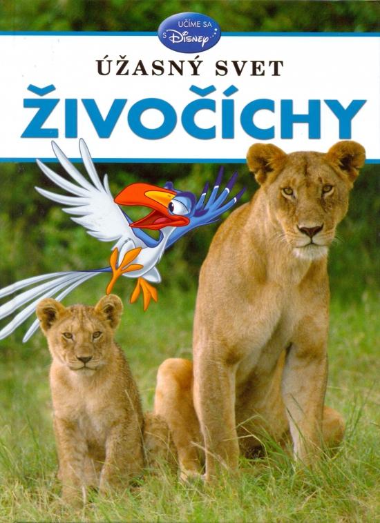 Kniha: Úžasný svet zvierat - Živočíchyautor neuvedený