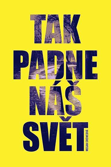 Kniha: Padlý svět 1 - Tak padne náš svět - Crewe Megan