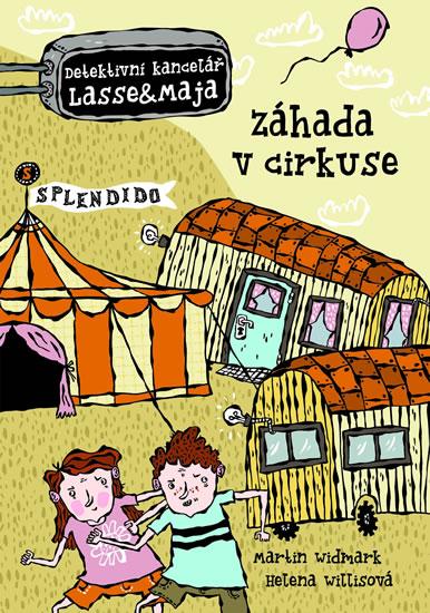 Kniha: Detektivní kancelář Lasse - Maja 3 - Záhada v cirkuse - Widmark Martin