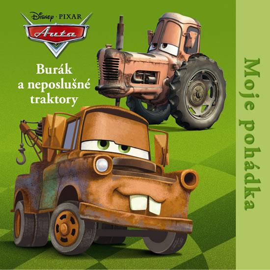 Kniha: Auta - Burák a neposlušné traktory - Moje pohádka - Disney Walt