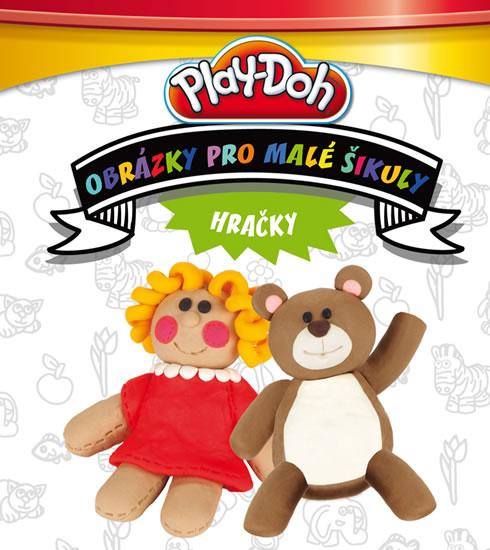 Kniha: Play Doh! Hračky - Obrázky pro malé šikuly - Hasbro