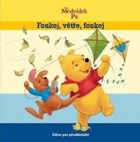 Medvídek Pú - Foukej, větře, foukej