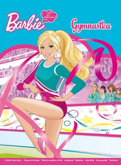 Kniha: Barbie - Chtěla bych být - Gymnastka - Mattel