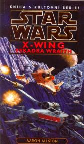 Star Wars - X-Wing 5 - Eskadra Wraith