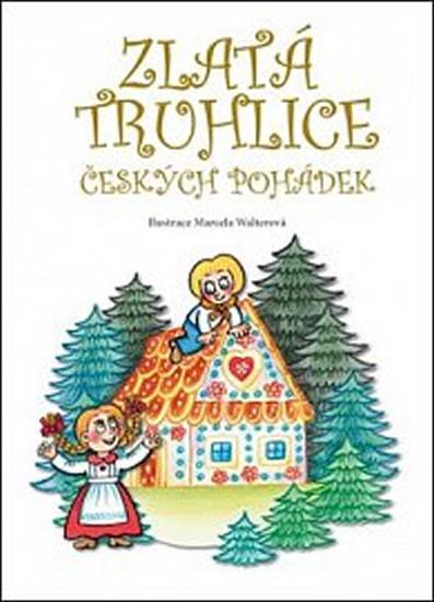 Kniha: Zlatá truhlice českých pohádek - Semelková Jana