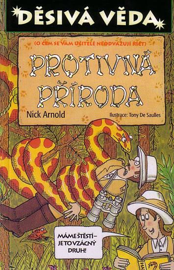 Kniha: Děsivá věda - Protivná příroda - 3. vydání - Arnold Nick