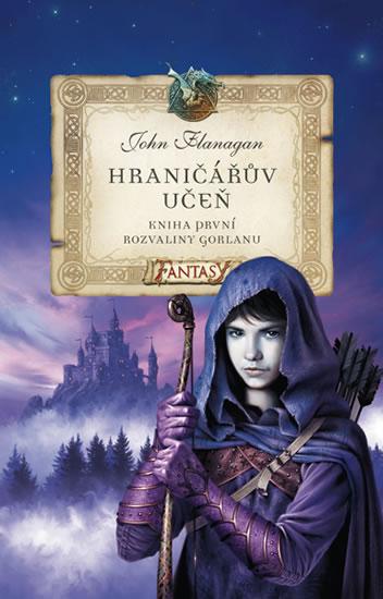 Kniha: Hraničářův učeň 1 - Rozvaliny Gorlanu - Flanagan John