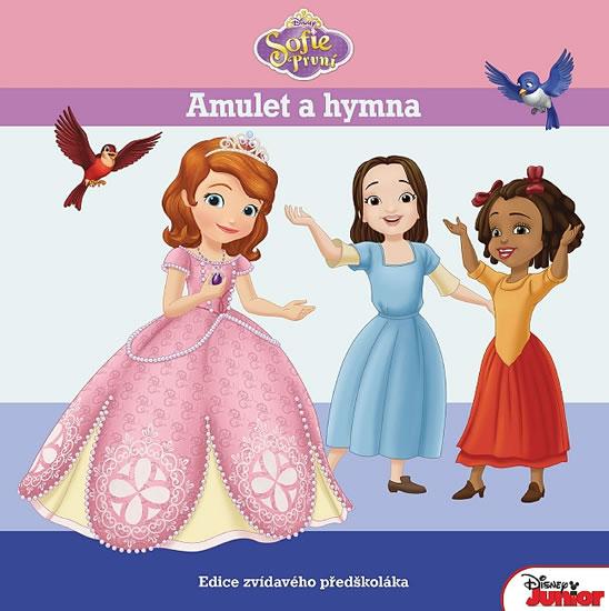 Kniha: Sofie První - Amulet a Hymna - Disney Walt