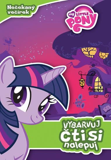 Kniha: My Little Pony - Nečekaný večírek: vybarvuj, čti si, nalepuj - Hasbro