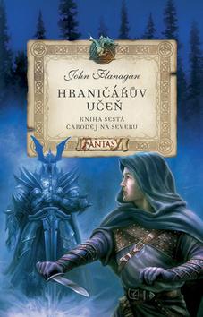 Kniha: Hraničářův učeň Čaroděj na severu - John Flanagan