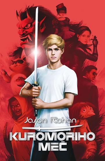 Kniha: Kuromoriho meč - Rohan Jason