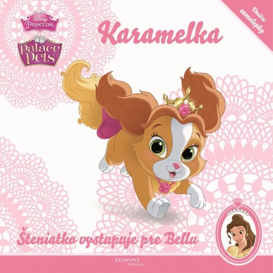 Kniha: Palace Pets-Karamelka-Šteniatko vystupuje pre Belluautor neuvedený