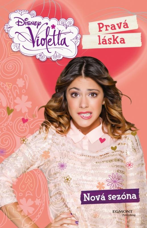 Kniha: Violetta - Pravá láska - Nová sezónaautor neuvedený