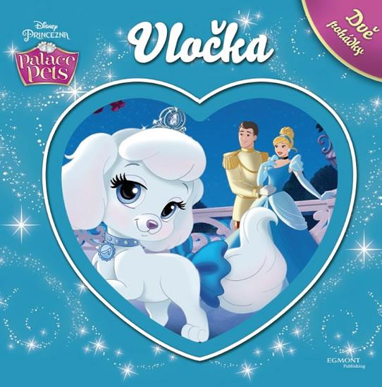 Kniha: Palace Pets Vločka - Dvě pohádky - Disney Walt