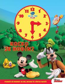 Mickeyho klub - Koľko je hodín?-kniha s hodinami