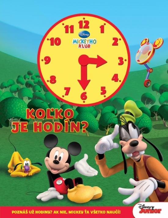 Kniha: Mickeyho klub - Koľko je hodín?-kniha s hodinamiautor neuvedený