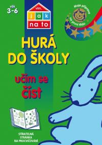 Vím, jak na to - Hurá do školy - Učím se číst