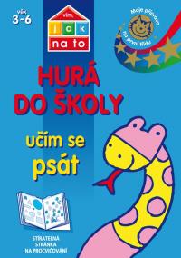 Vím, jak na to - Hurá do školy - Učím se psát