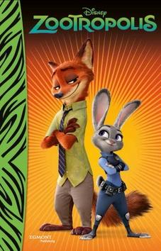 Kniha: Zootropolis - Filmový příběh - Disney Walt