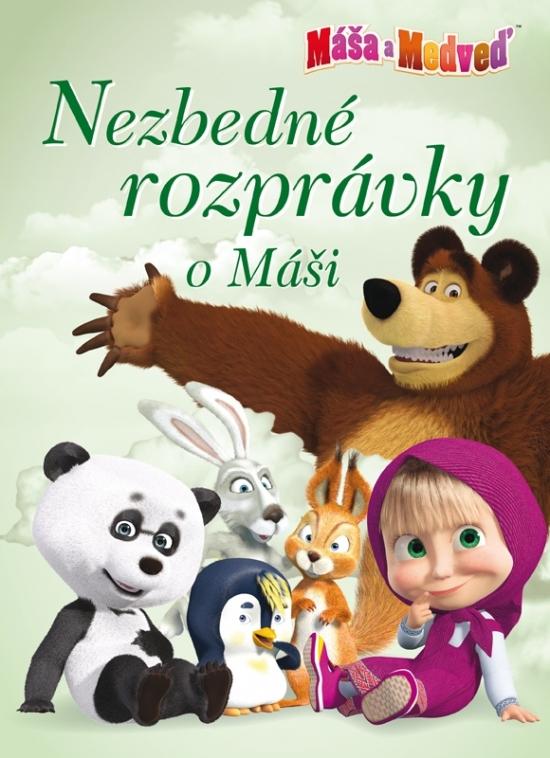 Kniha: Máša a medveď - Nezbedné rozprávky o Mášiautor neuvedený