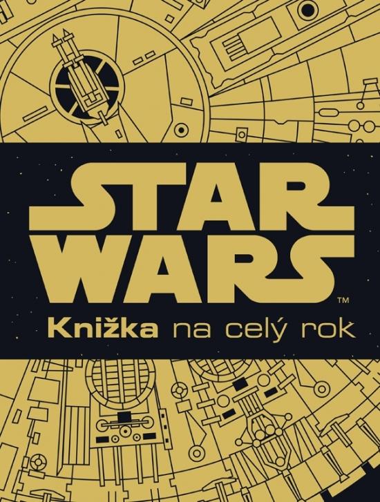 Kniha: Star Wars - Knižka na celý rokautor neuvedený